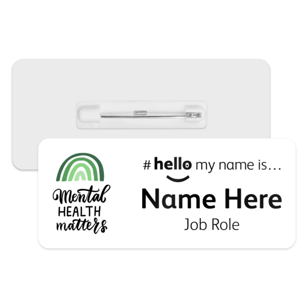 #hello my name is... Name Badge - Mental Health Matters Rainbow