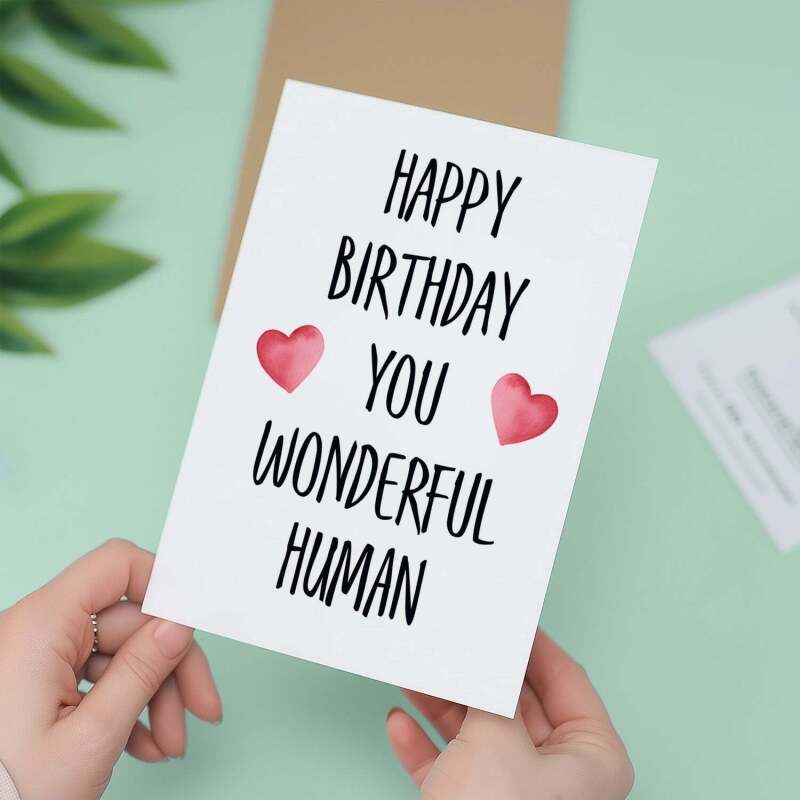 Birthday Card For Him Card For Friend Card For Husband Birthday Card For Her For Wife or Girlfriend Card For Boyfriend You Wonderful Human - Large (5x7) / Blank Message