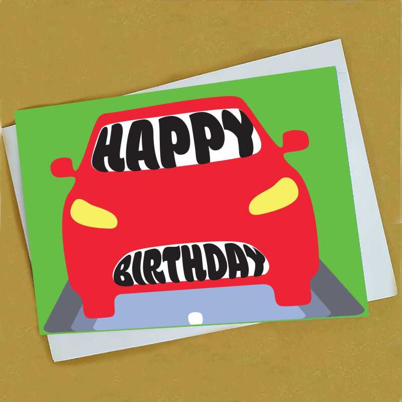 Car Graphic Birthday Card Sent Direct to Friend or Relative with your message.