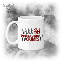 TV & Film Ceramic Mug - Shhh... I'm Busy Solving TV Crimes