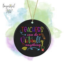 Teacher Ceramic Decoration - Teachers Can Do Virtually Anything