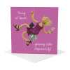 Growing older disgracefully birthday card for her - designed by Erica Sturla - 15cm square and blank inside, made in the UK