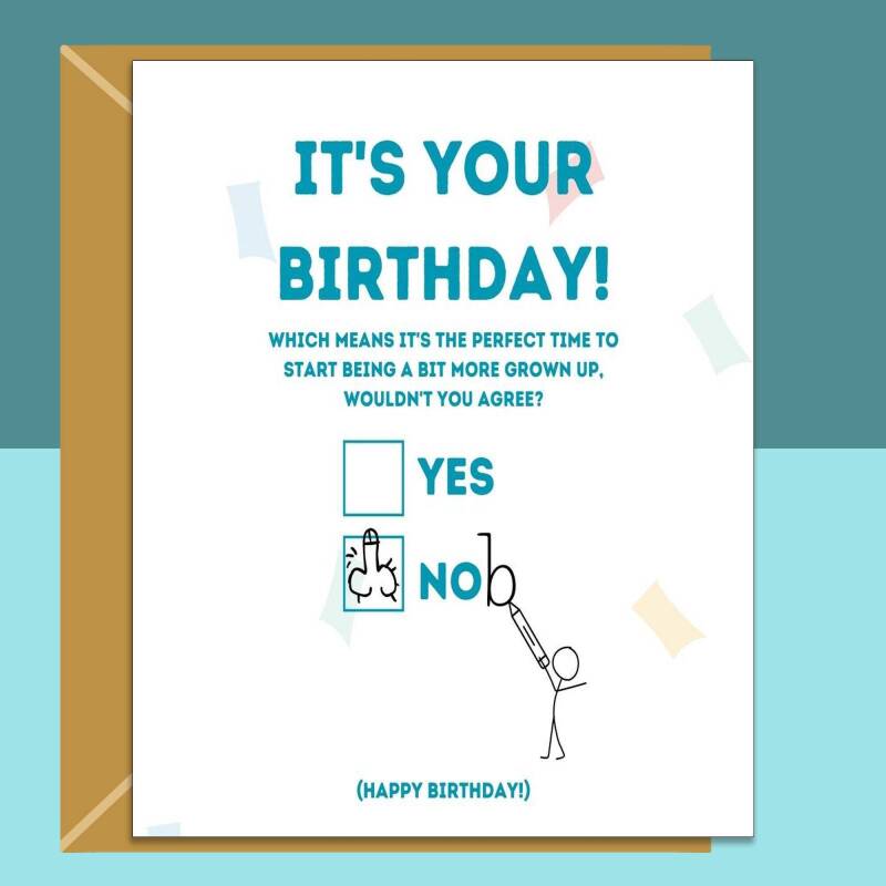 Funny Birthday Card - Personalised inside if required - For Him or For Her - Perfect greetings card for anyone's birthday - Blank inside - Small