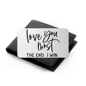 Aluminium Wallet Card - Love You Most