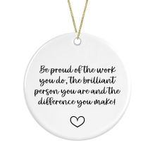 Self Love Ceramic Hanging Decoration - Be Proud of The Work You Do