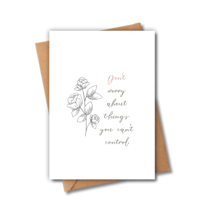 Self Love Card - Don't Worry About Things You Can't Control