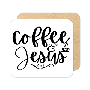 Religious Coaster - Coffee & Jesus