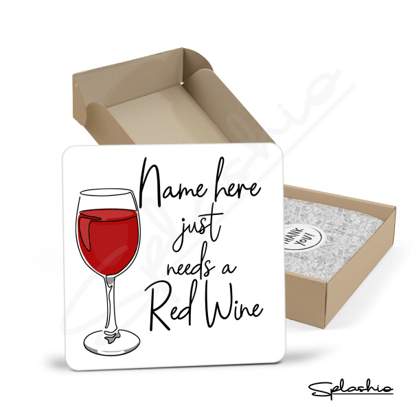 Personalised Red Wine Coaster - Just Needs A Red Wine