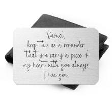 Personalised Aluminium Wallet Card - Carry A Piece of My Heart With You Always