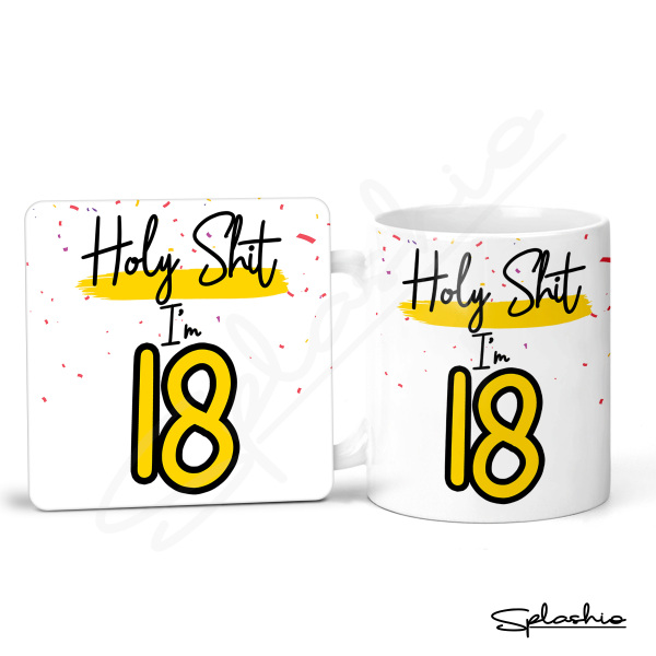 18th Birthday Ceramic Mug & Coaster Set - Holy S*** I'm 18