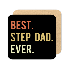 Father's Day Coaster - Best Step Dad Ever - Standard Wooden Coaster