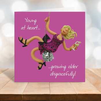 Growing older disgracefully birthday card for her - designed by Erica Sturla - 15cm square and blank inside, made in the UK