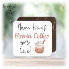 Personalised Drinks Coaster - Name's Bicerin Coffee Goes Here!