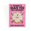 Funny Valentine’s Day Card – Glaze You Like a Doughnut Pun - A5 Portrait - 1 Card