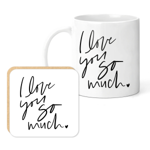 Mug & Coaster Set - Handwritten I Love You So Much