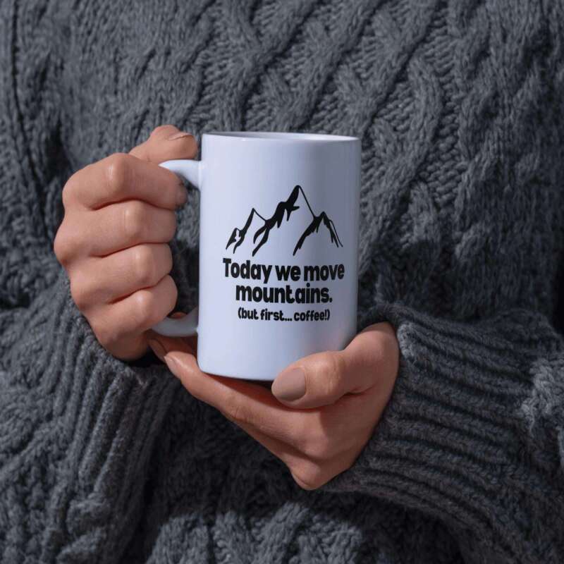Motivational Mug, Coffee Cup, Inspirational Quotes Mug, For Him or Her, For Small Business Owners, or Home Motivation.
