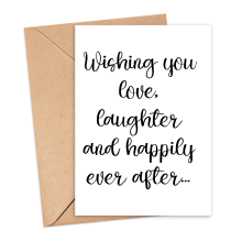 Wedding Card - Wishing You Love, Laughter and Happily Ever After... - Small (A6)