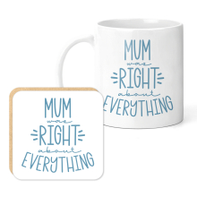 Mug & Coaster Set - Mum Was Right About Everything