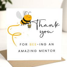 Thank You Card - Thank You For Bee-ing An Amazing Mentor - Standard Smooth Card