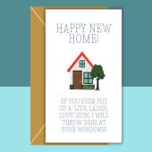 Funny New Home Card - Never put up a live laugh love sign! - Homemade new house card for friends and family