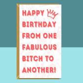 Funny Friend Birthday Card - Personalised - Ideal for your bestie, work colleague, friend, or any other fabulous b*tch in your life