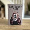 Dam Great Dad! Beaver in clothes Father’s Day card for daddy, father, papa from son, daughter (Animalyser) (Size A6/A5/A4/Square 6x6") - A6: Single card