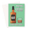 Funny 60th Birthday Card For Whiskey Drinker - A5 Portrait - 1 Card
