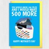 You would wash 500 piles and I would make 500 more funny laundry Mother's Day card for mum, mom or mother (Size A6/A5/A4/Square 6x6") - A6: Single card - Blue