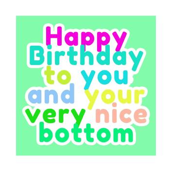 Birthday Card | Nice Bottom | Square card