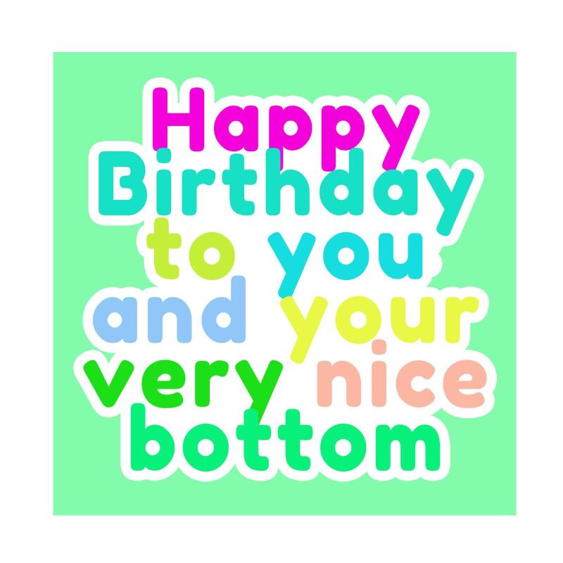 Birthday Card | Nice Bottom | Square card