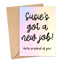 Personalised New Job Card - Watercolour Name's Got A New Job - Small (A6)