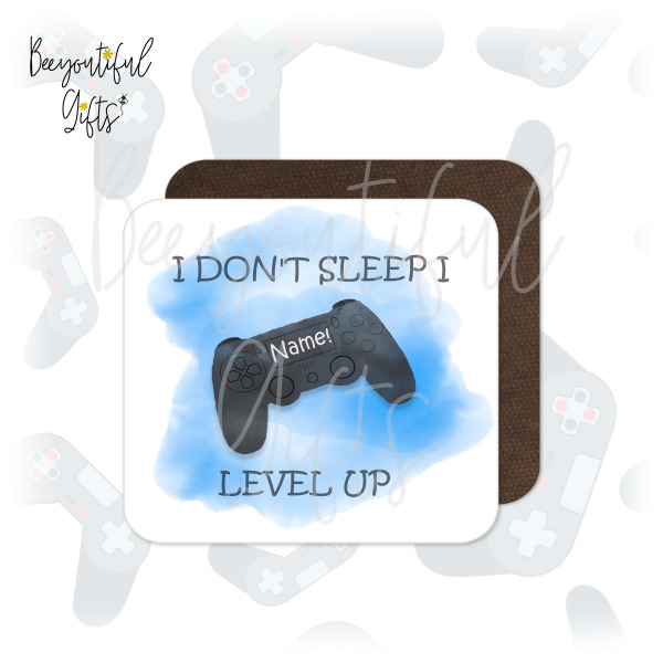 Personalised Gaming Coaster - I Don't Sleep I Level Up