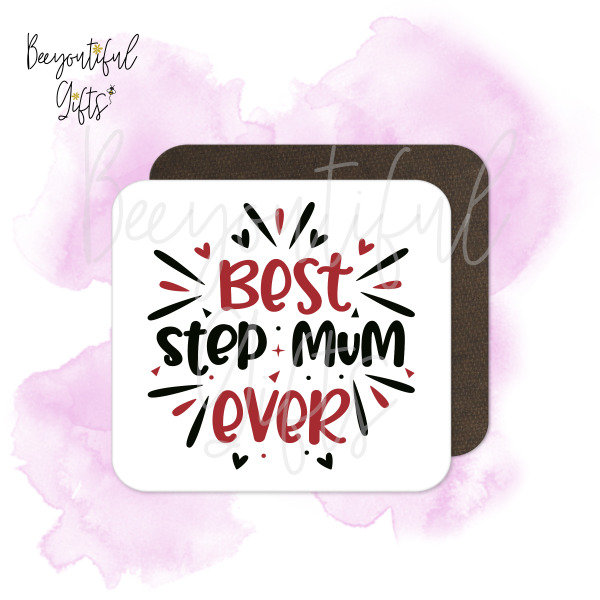 Mother's Day Coaster - Best Step Mum Ever - Standard Wooden Coaster