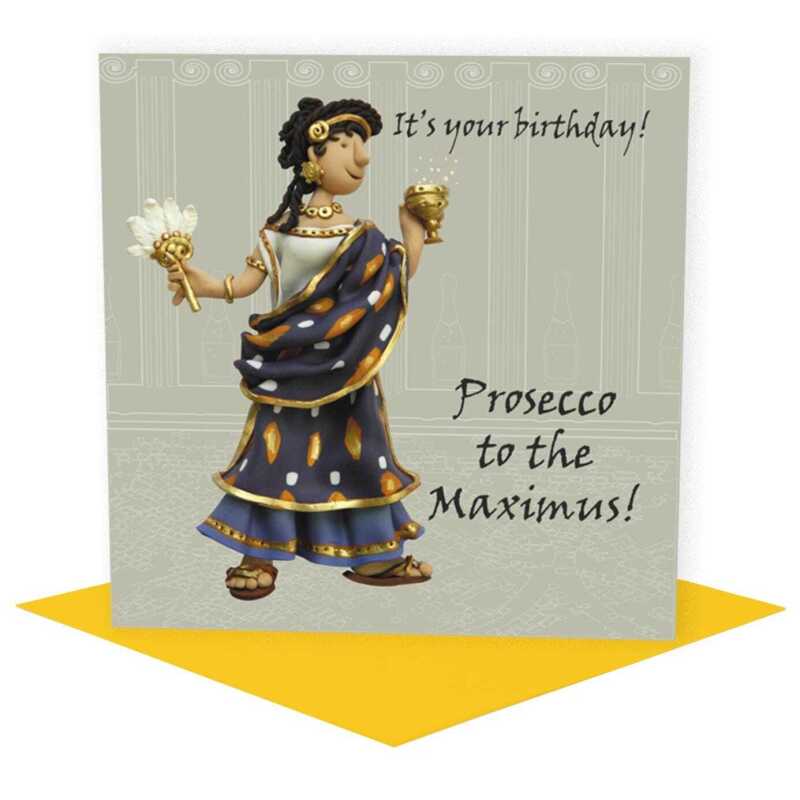 Prosecco to the maximus, funny Ancient Rome birthday card - designed by Erica Sturla - 15cm square and blank inside, made in the UK
