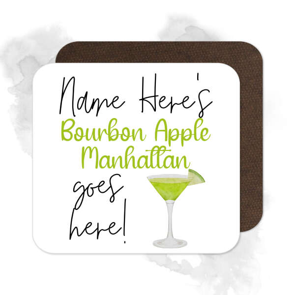 Personalised Drinks Coaster - Name's Bourbon Apple Manhattan Goes Here!
