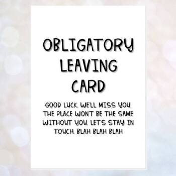 Funny new job card obligatory leaving work female male funny colleague workmate