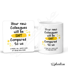 Personalised New Job Ceramic Mug - Your New Colleagues Will Be S*** Compared To Us