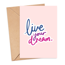 Self Love Card - Live Your Dream - Small (Approx. A6 | 105mm x 148mm | 4.1in x 5.8in) - Standard Smooth Card