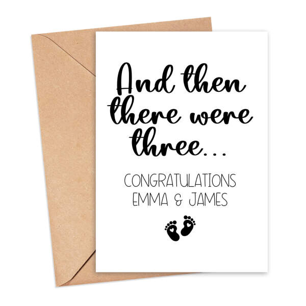 Personalised New Baby Card - "And Then There Were Three..." - Small (A6)