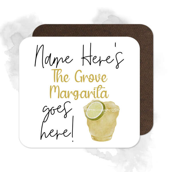 Personalised Drinks Coaster - Name's The Grove Margarita Goes Here!