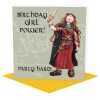 Girl power, funny Boudicca birthday card for her - designed by Erica Sturla - 15cm square and blank inside, made in the UK