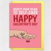 Here's your guide to self-care, Happy Galentine's Day, Valentines rude card for single friend, girl, female (Size A6/A5/A4/Square 6x6") - A6: Single card