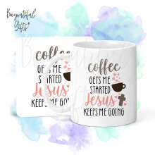 Mug & Coaster Set - Coffee Gets Me Started Jesus Keeps Me Going