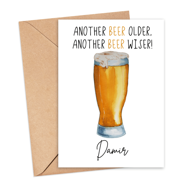 Personalised Alcohol Pun Card - Another Beer Older, Another Beer Wiser - Small (A6)