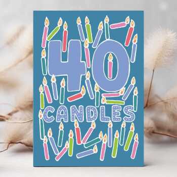 Forty candles, a bright and fun 40th birthday card with a gorgeous printed envelope - 12 x 17cm and blank inside - made in the UK