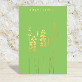 Amazing friend greeting card embellished with a pretty gold foil lupin print - designed by artist Eloise Hall - 15.7 x 11cm and blank inside