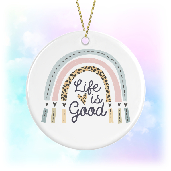 Life Is Good Boho Rainbow Round Ceramic Hanging Decoration