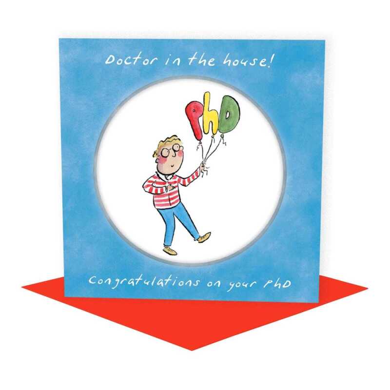 Doctor in the house, male PhD congratulations card - designed by Rosie Brooks - 15cm square and blank inside, made in the UK