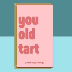 Funny personalised birthday card for friend, sister, bestie, cousin, colleague or anyone else rudely younger than you on their birthday