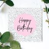 Happy Birthday Card, Girly Birthday Card